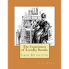 The Experiences of Loveday Brooke: Lady Detective - Paperback