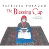 The Blessing Cup - Hardcover