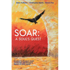 Soar: A Soul's Quest - Paperback