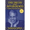 The Truth That Never Hurts 25th Anniversary Edition: Writings on Race, Gender, and Freedom - Paperback
