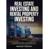 Real Estate Investing The Ultimate Guide to Building a Rental Property Empire for Beginners (2 Books in One) Real Estate Wholesaling, Property Managem - Hardcover