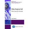 Why Projects Fail: Nine Laws for Success - Paperback