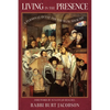 Living in the Presence: A Personal Quest for the Baal Shem Tov - Paperback