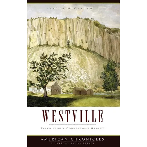 Westville: Tales from a Connecticut Hamlet - Hardcover