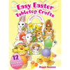 Easy Easter Tabletop Crafts: 12 Eggscellent Cut & Make Decorations - Paperback