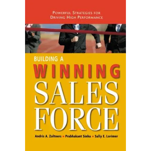 Building a Winning Sales Force: Powerful Strategies for Driving High Performance - Paperback