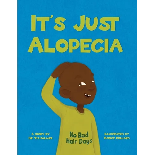 It's Just Alopecia - Paperback