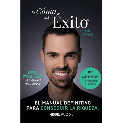 El Cómo del Éxito(TM): Haz lo que has venido a hacer. No dejes que nadie escriba tu camino por ti. Sal del sistema. - Paperback
