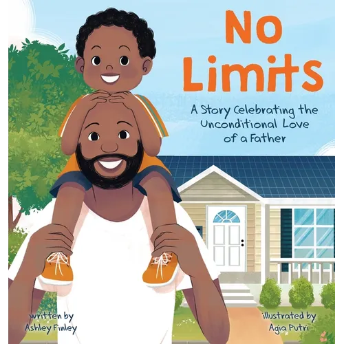 No Limits: A Story Celebrating the Unconditional Love of a Father - Hardcover