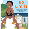 No Limits: A Story Celebrating the Unconditional Love of a Father - Hardcover