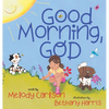 Good Morning, God - Hardcover