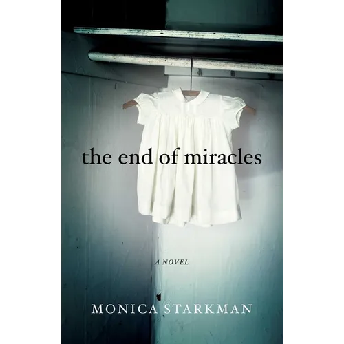 The End of Miracles - Paperback