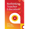 Rethinking Teacher Education: Improvement, Innovation and Change - Paperback