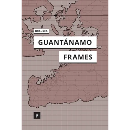 Guantánamo Frames - Paperback