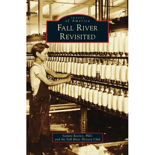Fall River Revisited - Hardcover