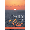 Daily as I Rise - Paperback