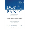 Don't Panic: Taking Control of Anxiety Attacks - Paperback