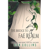 The Bridge to Fae Realm - Paperback