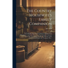 The Country Housewife's Family Companion: or Profitable Directions for Whatever Relates to the Management and Good Economy of the Domestic Concerns of - Hardcover