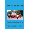 The Cambridge Band (19th Century): Arguably, The Oldest Community Marching Band in America - Paperback