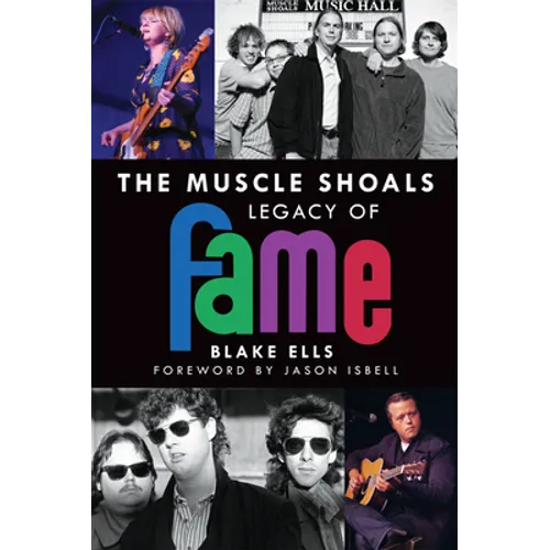 The Muscle Shoals Legacy of Fame - Paperback