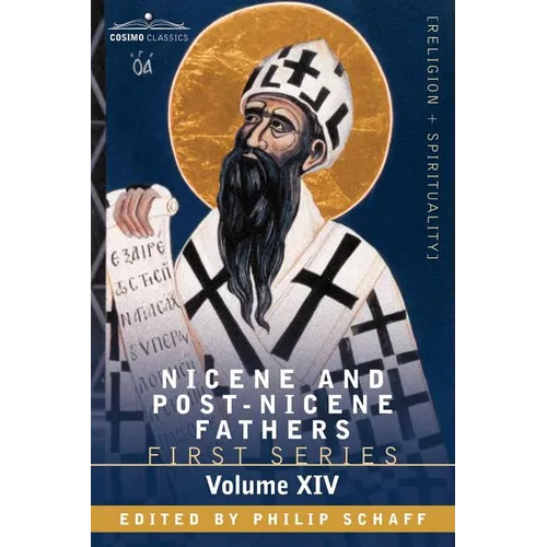 Nicene and Post-Nicene Fathers: First Series, Volume XIV St.Chrysostom: Homilies on the Gospel of St. John and the Epistle to the Hebrews - Paperback