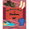 My Navajo Book of Clothes ééʼ - Paperback