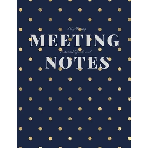My Boring Meeting Survival Guide and Notes: 8.5x11 Meeting Notebook and Puzzle Book - Paperback