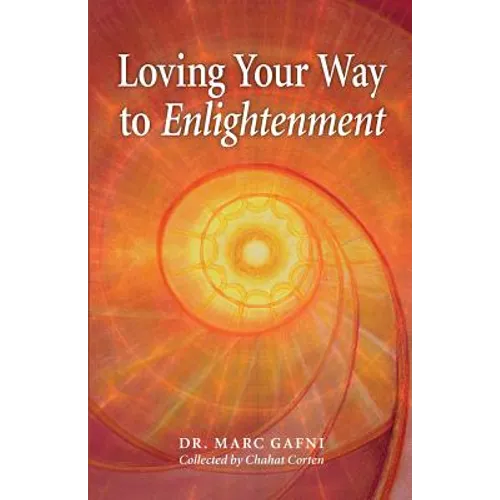 Loving Your Way to Enlightenment - Paperback
