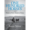 One Hundred Horses: Drama as Novel, Memoir as Drama - Paperback
