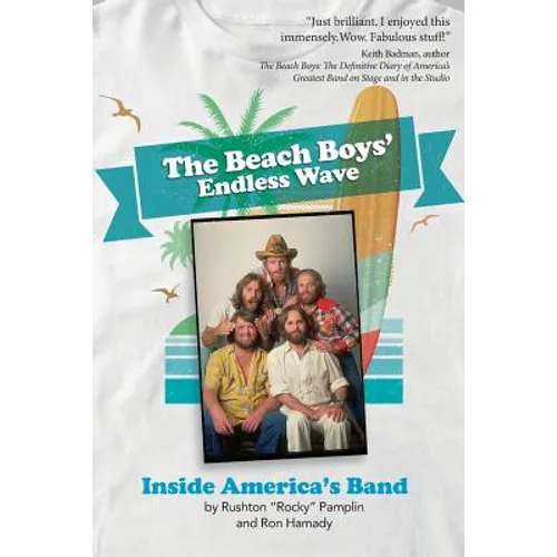 The Beach Boys' Endless Wave: Inside America's Band - Paperback
