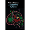 Ancestral Future - Hardcover