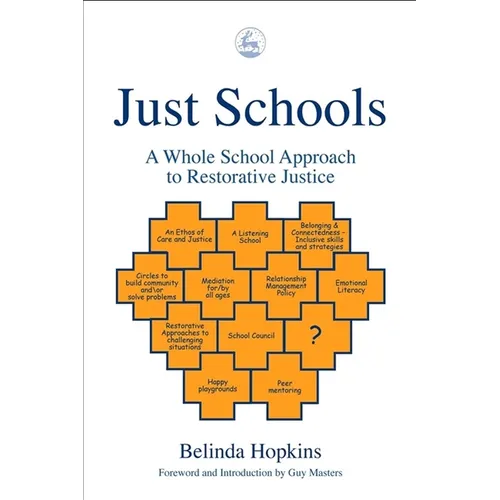 Just Schools: A Whole School Approach to Restorative Justice - Paperback