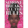 Simone Breaks All the Rules - Paperback