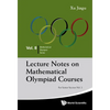 Lec Note Math Olym: Snr SEC (V2) - Paperback