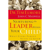 Nurturing the Leader Within Your Child: What Every Parent Needs to Know - Paperback