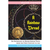 A Rainbow Thread: An Anthology of Queer Jewish Texts from the First Century to 1969 - Paperback
