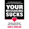 Your Messaging Sucks - Paperback