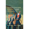Globalization, Poverty and Inequality: Between a Rock and a Hard Place - Paperback