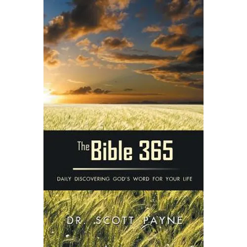 The Bible 365: Daily Discovering God's Word For Your Life - Paperback