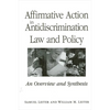 Affirmative Action in Antidiscrimination Law and Policy: An Overview and Synthesis - Paperback