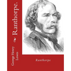 Ranthorpe. By: George Henry Lewes: George Henry Lewes(18 April 1817 - 30 November 1878) was an English philosopher and critic of literature and theatr - Paperback
