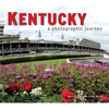 Kentucky: A Photographic Journey - Paperback