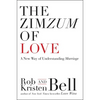 The Zimzum of Love: A New Way of Understanding Marriage - Paperback