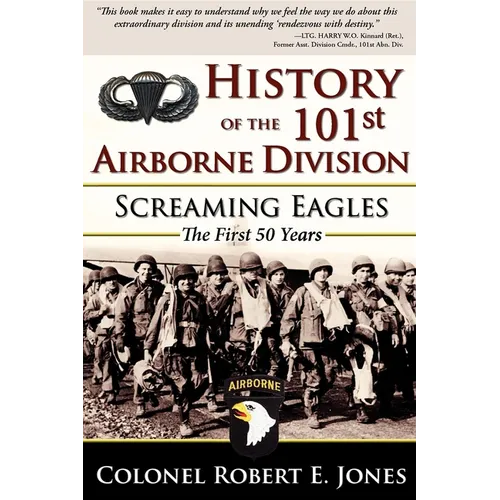 History of the 101st Airborne Division: Screaming Eagles: The First 50 Years - Paperback