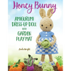 Honey Bunny Amigurumi Dress-Up Doll with Garden Play Mat: Crochet Patterns for Bunny Doll plus Doll Clothes, Garden Playmat & Accessories - Paperback