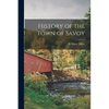 History of the Town of Savoy - Paperback