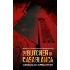 The Butcher of Casablanca - Paperback