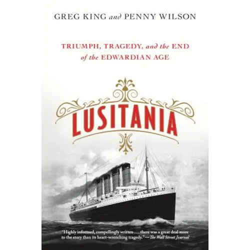 Lusitania: Triumph, Tragedy, and the End of the Edwardian Age - Paperback