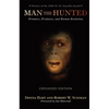 Man the Hunted: Primates, Predators, and Human Evolution - Paperback